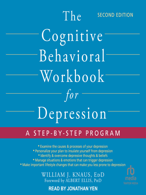 Title details for The Cognitive Behavioral Workbook for Depression by William J. Knaus, EdD - Available